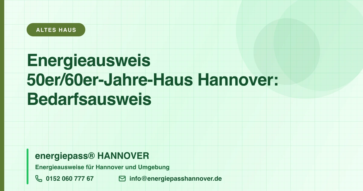 Energieausweis für Nachkriegs- und 50er-Jahre-Häuser in Hannover | energiepass HANNOVER, Telefon 0152 060 777 67