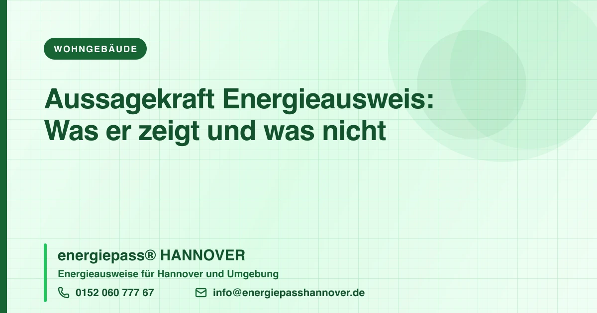 Wie aussagekräftig ist der Energieausweis wirklich? | energiepass HANNOVER, Telefon 0152 060 777 67