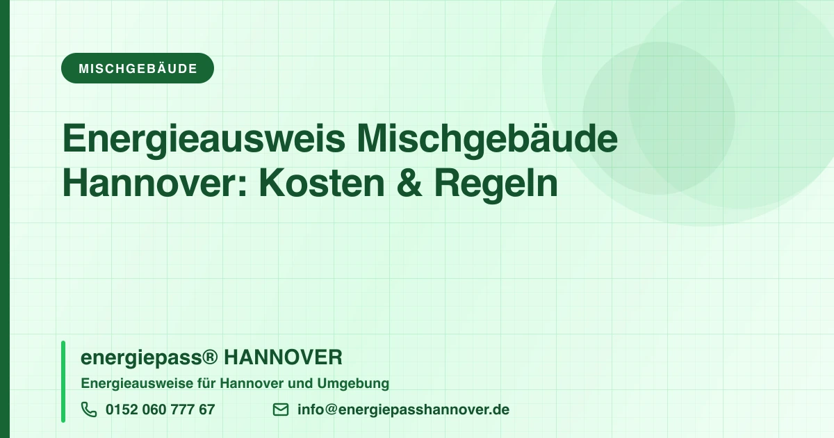 Energieausweis für Mischgebäude in Hannover: ein Ausweis oder zwei? | energiepass HANNOVER, Telefon 0152 060 777 67