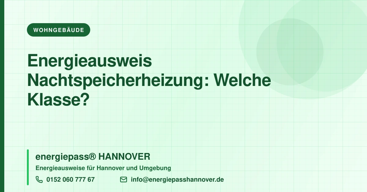 Energieausweis bei Nachtspeicherheizung: Warum die Klasse so schlecht ausfällt | energiepass HANNOVER, Telefon 0152 060 777 67