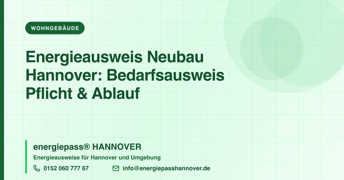 Energieausweis beim Neubau: Bedarfsausweis ist Pflicht | energiepass HANNOVER, Telefon 0152 060 777 67