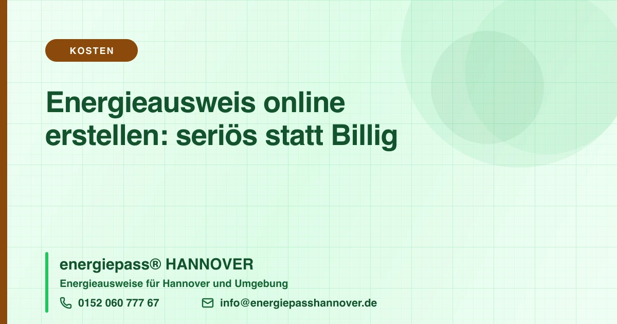 Energieausweis online erstellen in Hannover: seriös statt Billigportal | energiepass HANNOVER, Telefon 0152 060 777 67