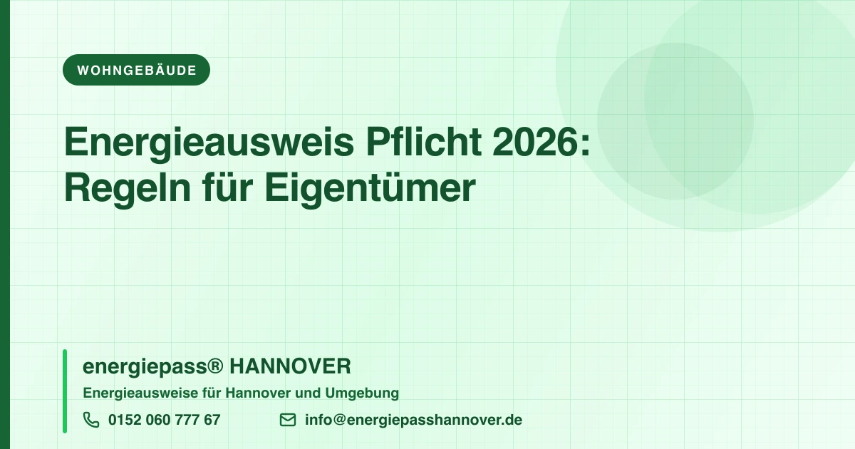 Energieausweis-Pflicht: Was Eigentümer in Hannover wissen müssen | energiepass HANNOVER, Telefon 0152 060 777 67
