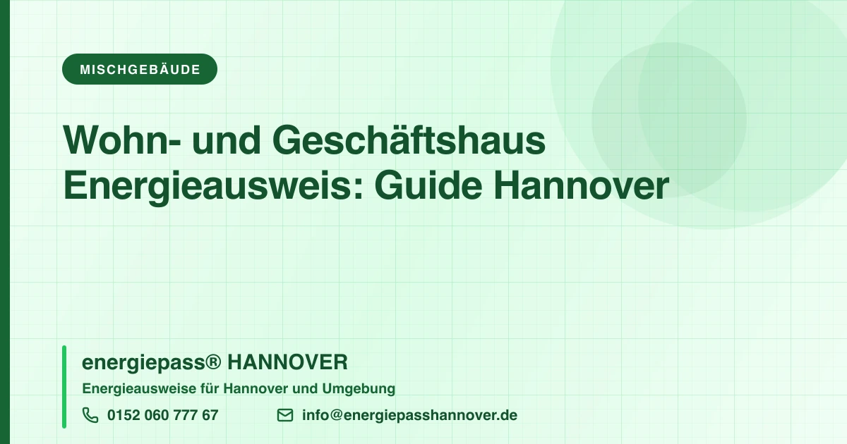 Laden unten, Wohnungen oben: Welchen Energieausweis braucht Ihr Wohn- und Geschäftshaus in Hannover? | energiepass HANNOVER, Telefon 0152 060 777 67