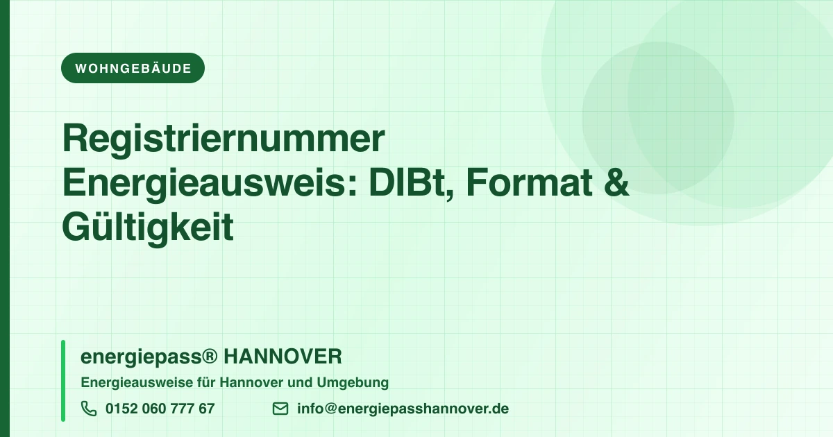 Registriernummer im Energieausweis: verstehen und prüfen | energiepass HANNOVER, Telefon 0152 060 777 67